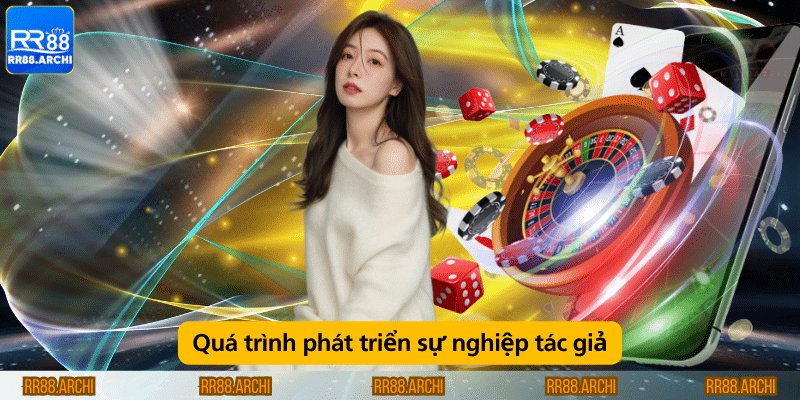 Quá trình phát triển sự nghiệp tác giả